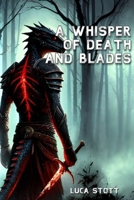 A Whisper of Death and Blades B0F3CJK1LX Book Cover