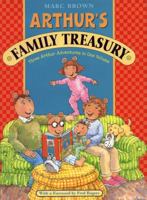 Arthur's Family Treasury: Three Arthur Adventures in One Volume