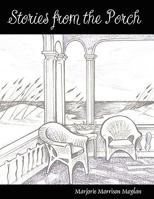 Stories from the Porch: Remembrance of a Southern Tradition 061519916X Book Cover