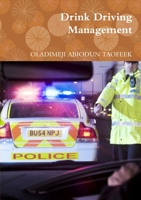 Drink Driving Management 1326064150 Book Cover