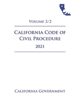 California Code of Civil Procedure [CCP] 2021 Volume 2/2 B08ZBJQW1C Book Cover