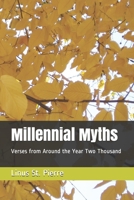 Millennial Myths: Verses from Around the Year Two Thousand B08QSKHP26 Book Cover