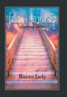 Fallen . . . to Worship: Generational Habitats 1418427853 Book Cover