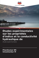 �tudes exp�rimentales sur les propri�t�s d'indice et la conductivit� hydraulique de 6204115359 Book Cover