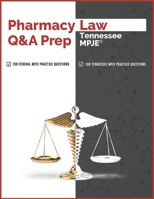 Pharmacy Law Q&A Prep: Tennessee MPJE B08DC5VTS7 Book Cover