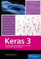 Modern Keras: Hands-On Deep Learning with Python, Neural Networks, CNNs, and Generative AI Models (Rheinwerk Computing) 1493227394 Book Cover