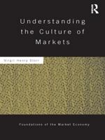 Understanding the Culture of Markets 1138940054 Book Cover