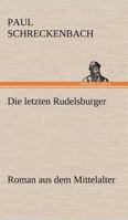 Die Letzten Rudelsburger 3743730243 Book Cover