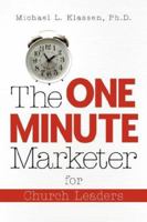 The One-Minute Marketer for Church Leaders 1594671907 Book Cover