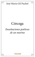 Córcega: Ensoñaciones poéticas de un marino (French Edition) 2334052833 Book Cover