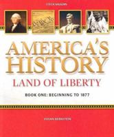 America's History: Land of Liberty/Book 1 (America's History) 0817263373 Book Cover