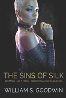 The Sins of Silk: Intimacy has a price. Truth has a consequence (The Crescent Moon Chronicles) B0HHBPVC7Q Book Cover