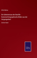 Die Geheimnisse der Bastille - historisch-biographische Bilder aus der Vergangenheit: Zweiter Band 3375092474 Book Cover