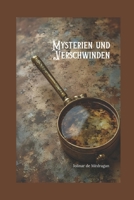 Mysterien und Verschwinden (German Edition) B0FN45DH62 Book Cover