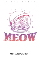 Astronautenkatze Monatsplaner: Monatsübersicht (Termine, Ziele, Notizen, Wochenplan) für Katzen- und Tierfreunde (German Edition) 1659522021 Book Cover