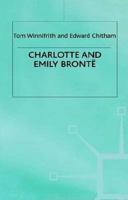 Charlotte and Emily Bronte (Literary Lives) 0333421981 Book Cover