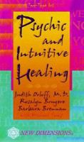 Psychic and Intuitive Healing (New Dimensions Books) 1561705098 Book Cover