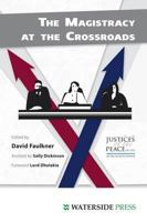 The Magistracy at the Crossroads 1904380867 Book Cover