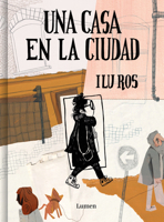Una casa en La Ciudad / A House in the City (Spanish Edition) 8426431348 Book Cover