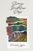 Strange Breathless Days (Lift Bride) B0GJ5K5C11 Book Cover