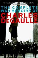 The Complete War Memoirs of Charles De Gaulle 0786705469 Book Cover