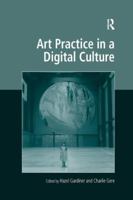 Art Practice in a Digital Culture 1138267864 Book Cover