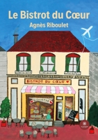 Le Bistrot du Coeur B0C3PWTLHM Book Cover
