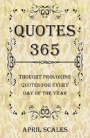 Quotes 365: Thought Provoking Quotes for Every Day of the Year 163751364X Book Cover