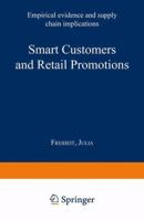 Smart Customers and Retail Promotions: Empirical Evidence and Supply Chain Implications 3824474514 Book Cover