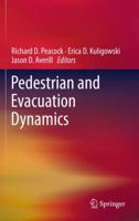 Pedestrian and Evacuation Dynamics 1441997245 Book Cover