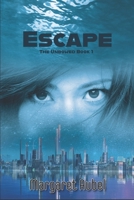 Escape: The Unbowed Book 1 1736430718 Book Cover