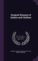 Surgical Diseases of Infants and Children 1358358893 Book Cover