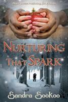 Nurturing that Spark 1724965549 Book Cover