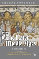 The Later Middle Ages: A Sourcebook 0230551351 Book Cover