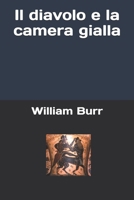 Il diavolo e il sogno della camera gialla: il ragno rosso e i sentieri perduti (Italian Edition) B0GJQ46WR9 Book Cover