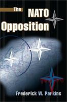 The NATO Opposition 0595005357 Book Cover