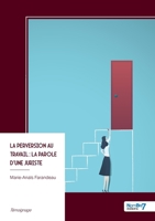 La perversion au travail: la parole d'une juriste (French Edition) B0GCZB65YV Book Cover