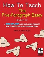 How to Teach the Five Paragraph Essay 0976614685 Book Cover