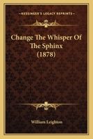 Change The Whisper Of The Sphinx 1241150184 Book Cover