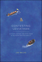 Contesting Leviathan: Activists, Hunters, and State Power in the Makah Whaling Conflict 022665740X Book Cover
