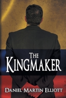 The Kingmaker 1684330645 Book Cover