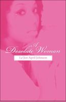A Desolate Woman 1604413522 Book Cover