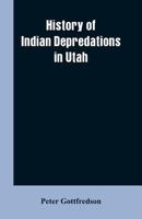Indian Depredations in Utah 9353602300 Book Cover
