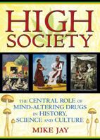 High Societyeine Kulturgeschichte Der Drogen 1594773939 Book Cover