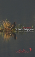 El Ba?o Del P?jaro 1676536620 Book Cover