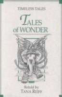 Tales of Wonder (Timeless Tales Series) 088336459X Book Cover