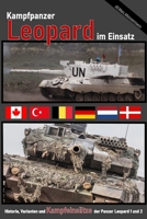 Kampfpanzer Leopard im Einsatz: Historie, Varianten und Kampfeins�tze der Panzer Leopard 1 und 2 3964031003 Book Cover