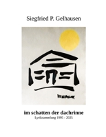 im schatten der dachrinne: Lyrik & Aphorismen (German Edition) B0G4FMG3P1 Book Cover