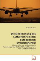 Die Einbeziehung des Luftverkehrs in den Europäischen Emissionshandel 3639371437 Book Cover