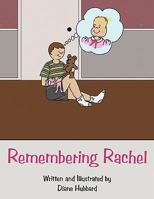 Remembering Rachel 1452065276 Book Cover